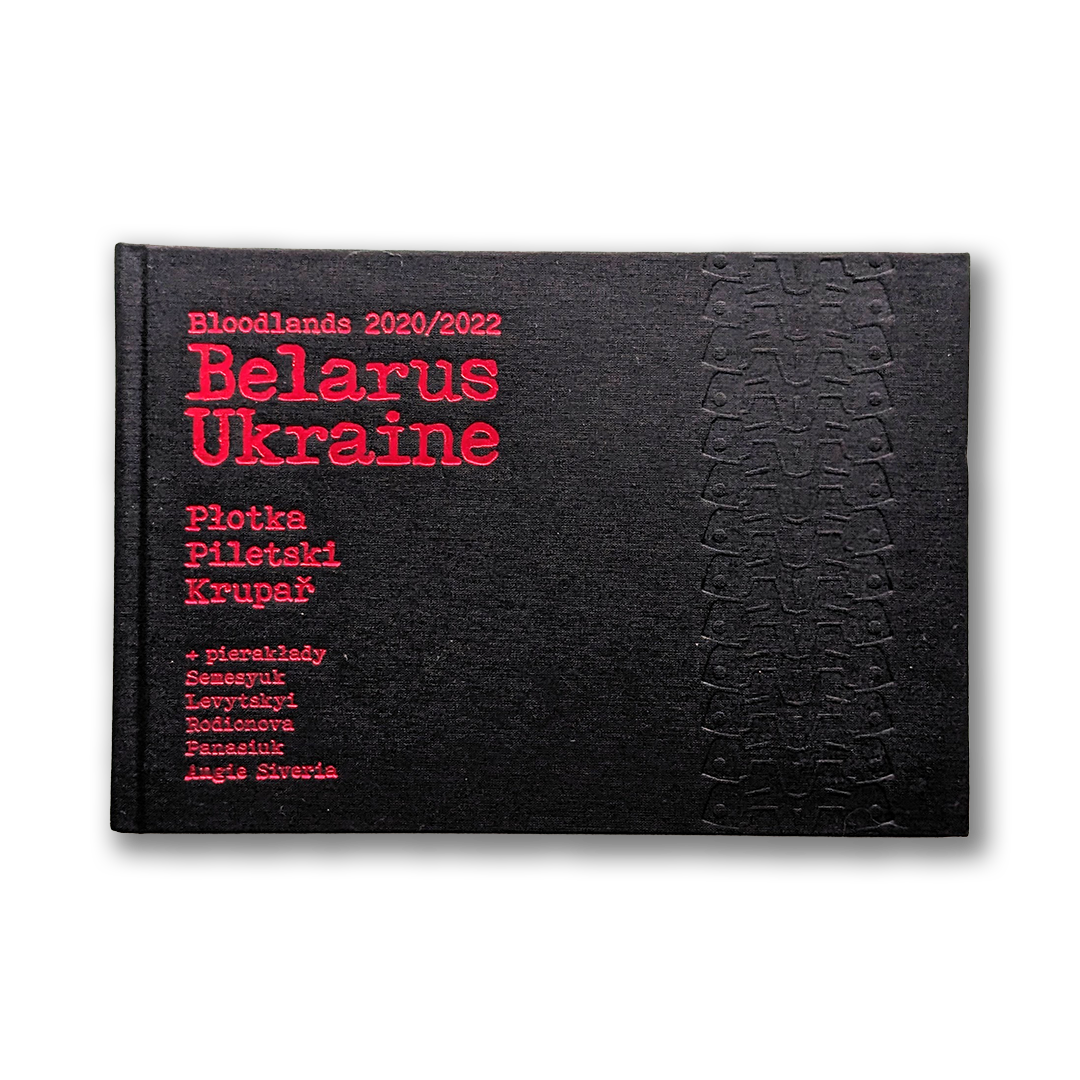 Bloodlands 20/22 Belarus/Ukraine